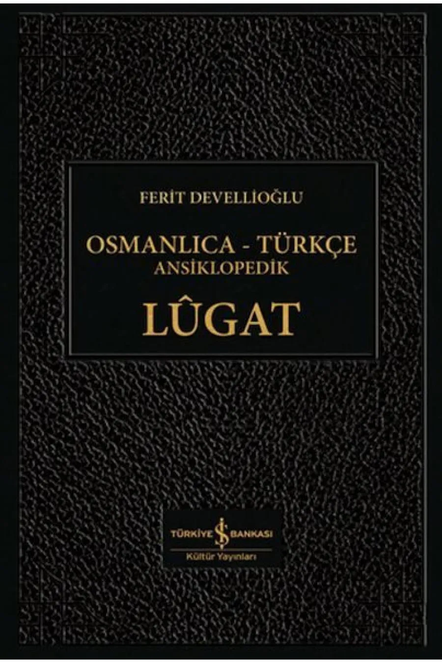 Osmanlıca-Türkçe Ansiklopedik Lûgat  (4022)