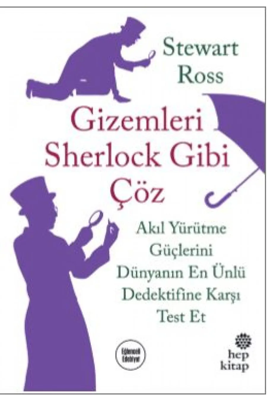 Gizemleri Sherlock Gibi Çöz - Akıl Yürütme Güçlerini Dünyanın En Ünlü Dedektifine Karşı Test Et  (4022)