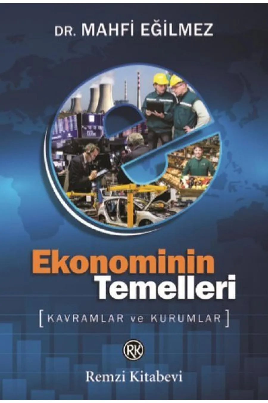 Ekonominin Temelleri - Kavramlar ve Kurumlar  (4022)