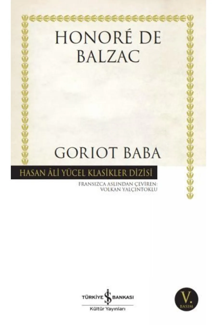 Goriot Baba - Hasan Ali Yücel Klasikleri Kitap (4022)