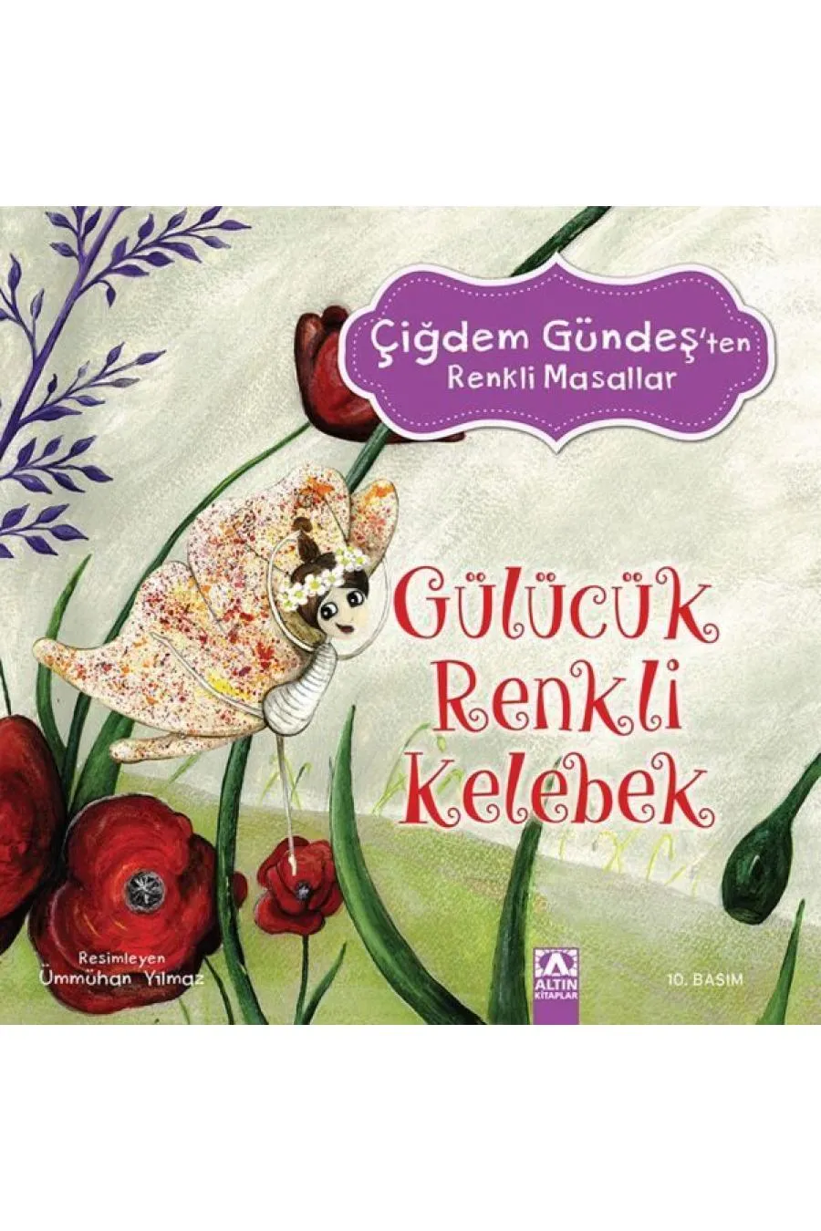 Çiğdem Gündeş Renkli Masallar - Gülücük Renkli Kelebek Kitap (4022)