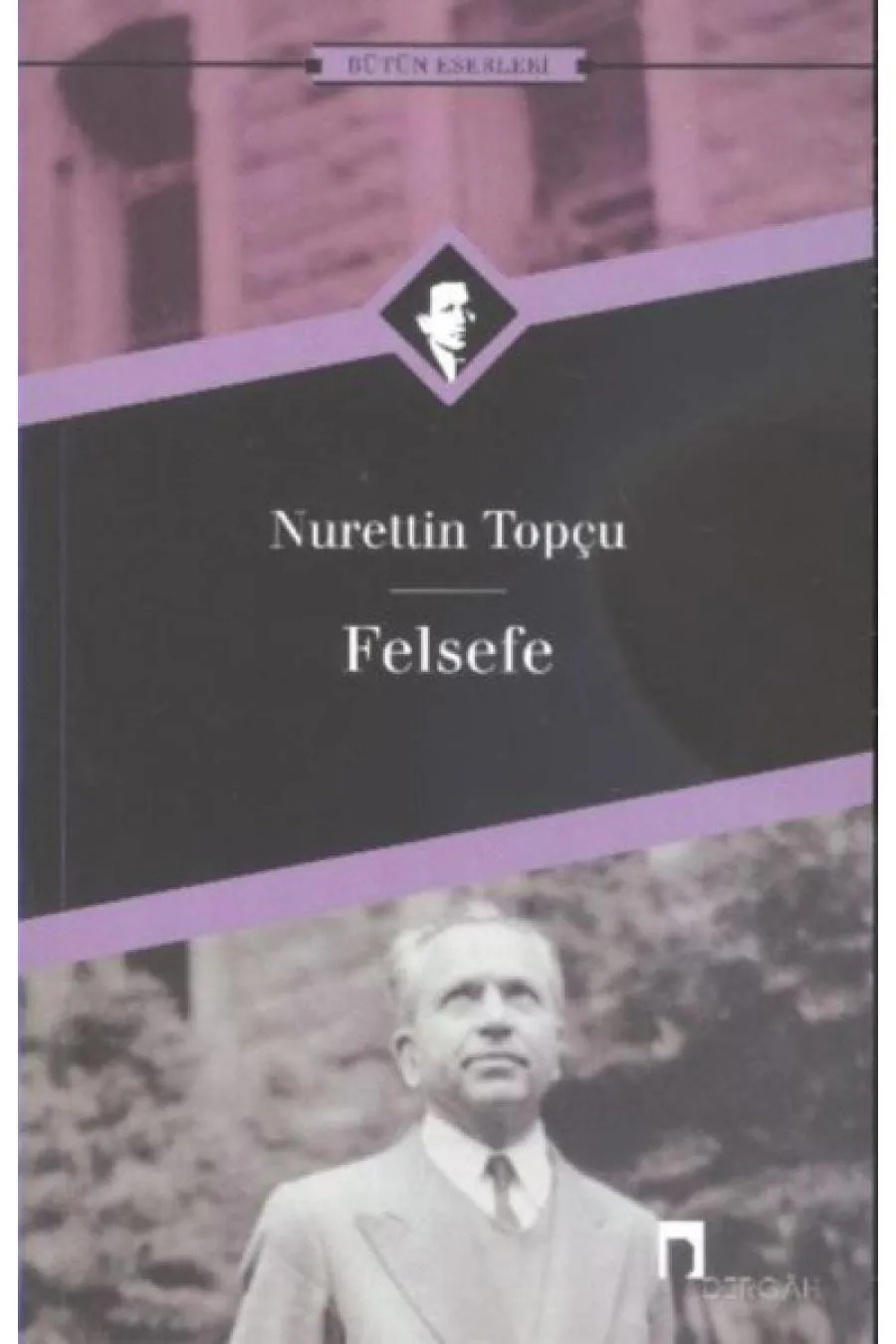 Felsefe Bütün Eserleri-18  (4022)