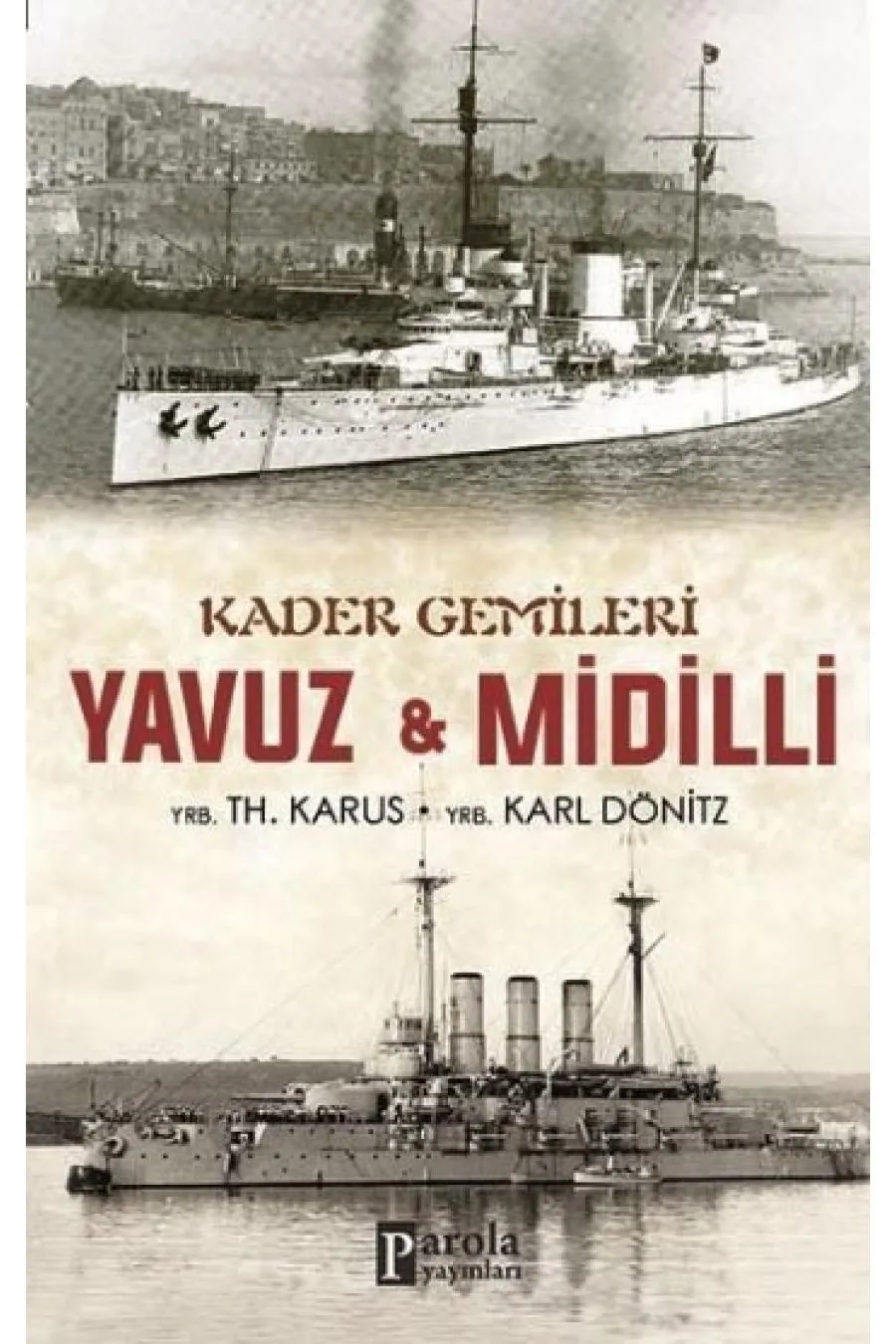 Kader Gemileri Yavuz ve Midilli  (4022)