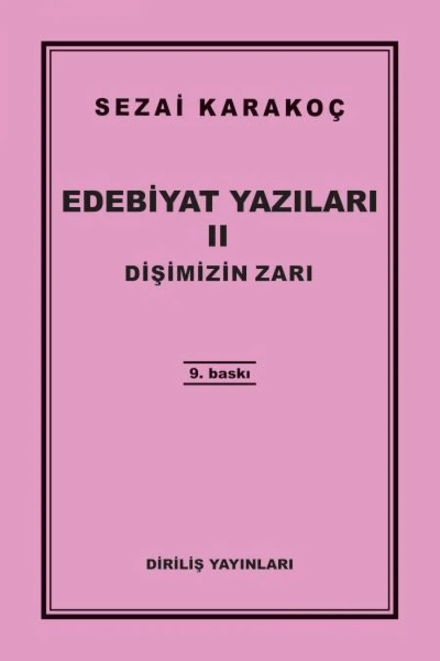 Edebiyat Yazıları 2 - Dişimizin Zarı  (4022)