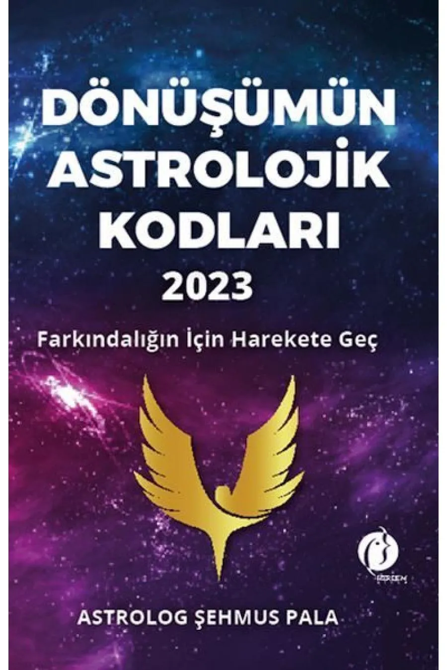 Dönüşümün Astrolojik Kodları 2023 Farkındalığın İçin Harekete Geç  (4022)