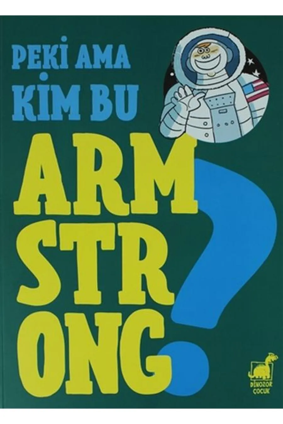 Peki Ama Kim Bu Armstrong ?  (4022)