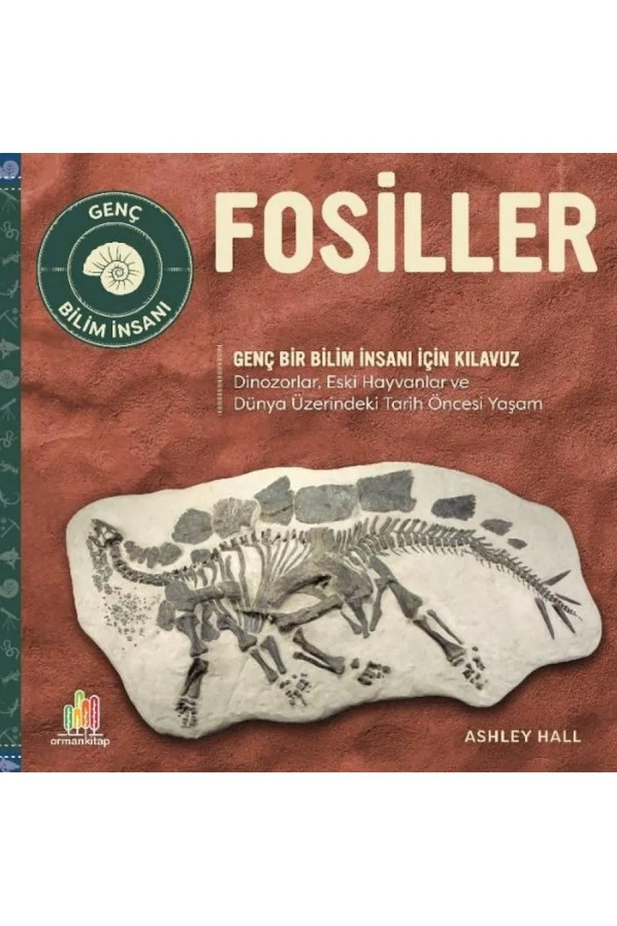 Fosiller Genç Bir Bilim İnsanı İçin Kılavuz Kitap (4022)