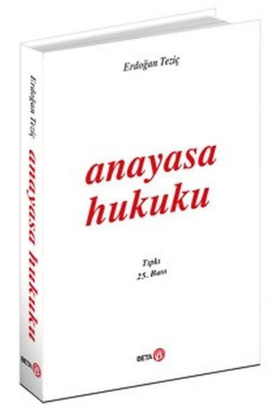 Anayasa Hukuku (Erdoğan Teziç)  (4022)