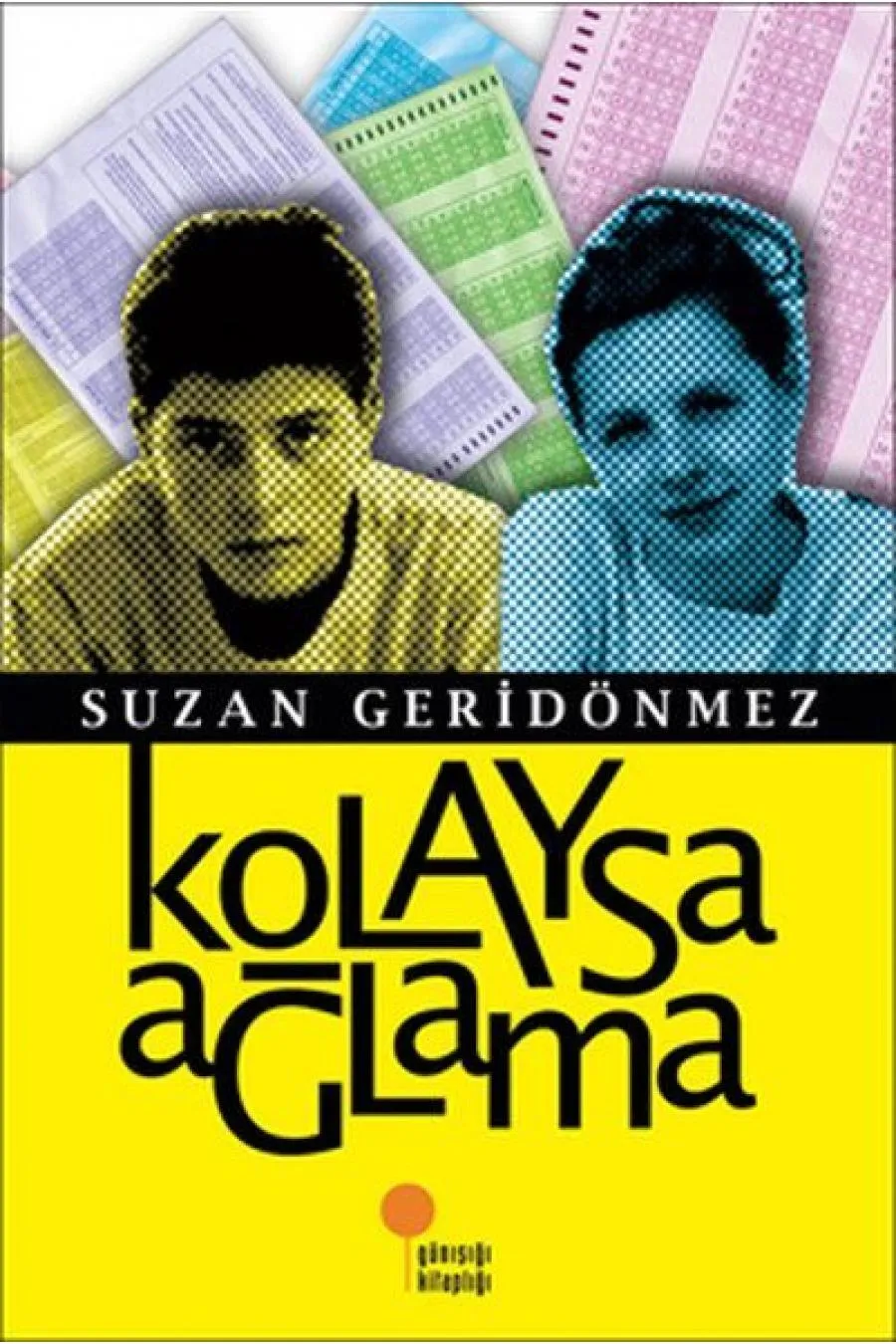 Kolaysa Ağlama  (4022)