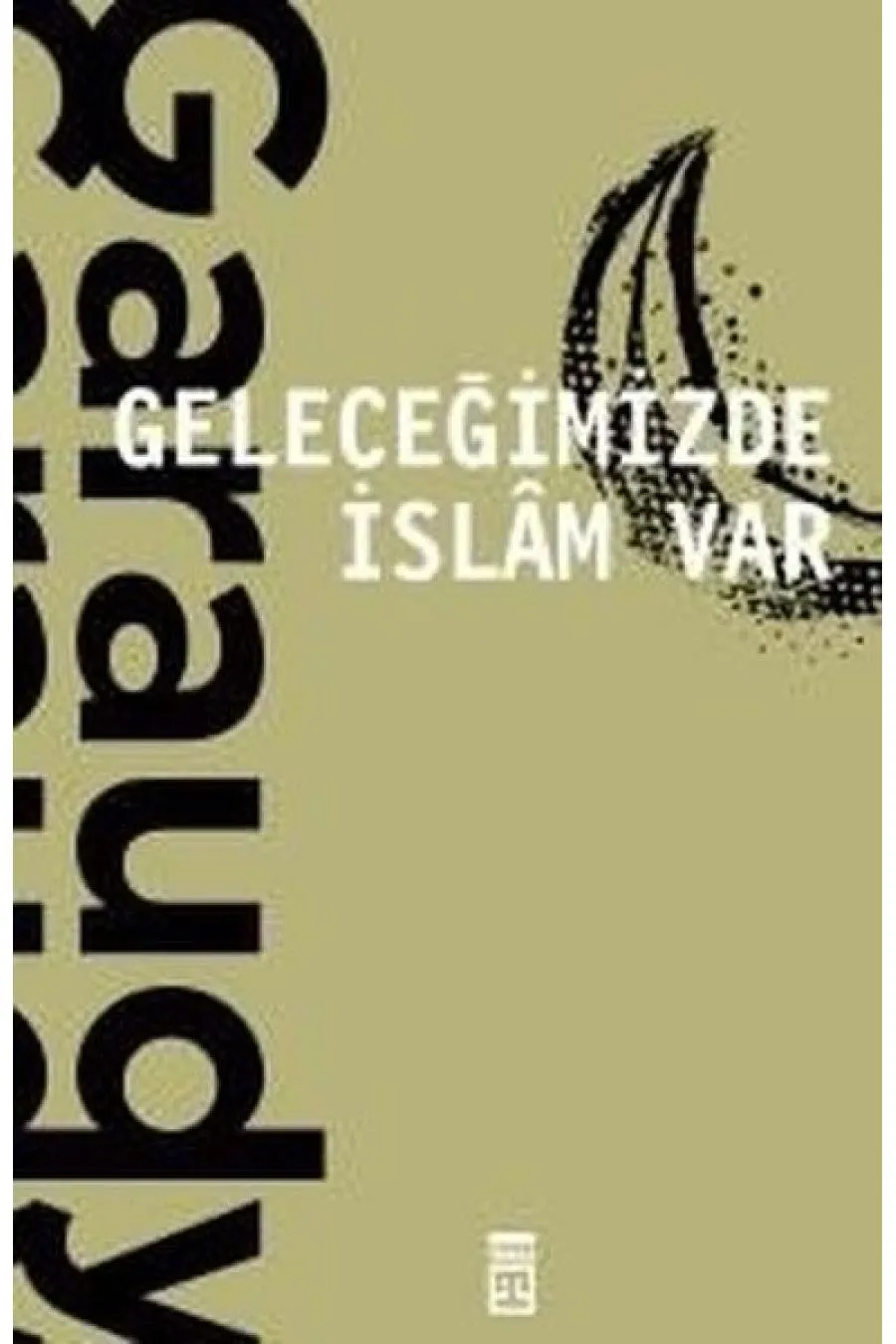 Geleceğimizde İslam Var  (4022)