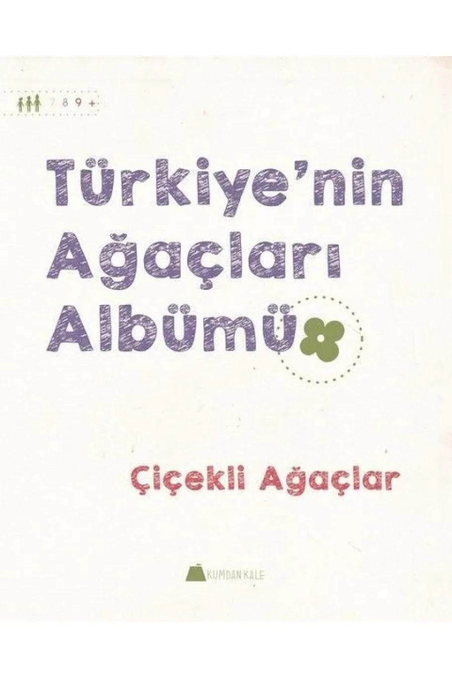 Çiçekli Ağaçlar - Türkiye'nin Ağaçları Albümü  (4022)