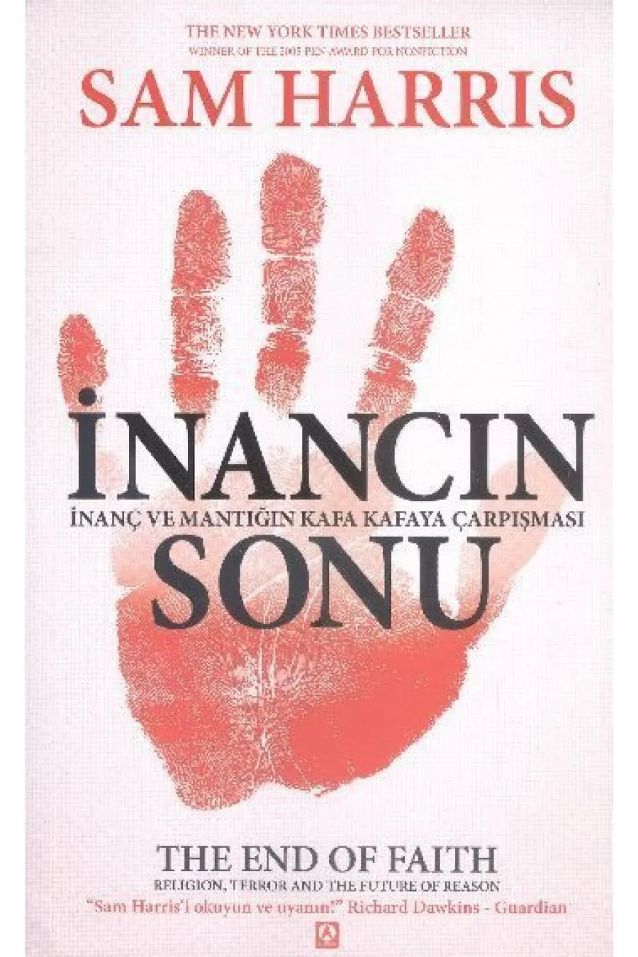 İnancın Sonu  İnanç ve Mantığın Kafa Kafaya Çarpışması  (4022)