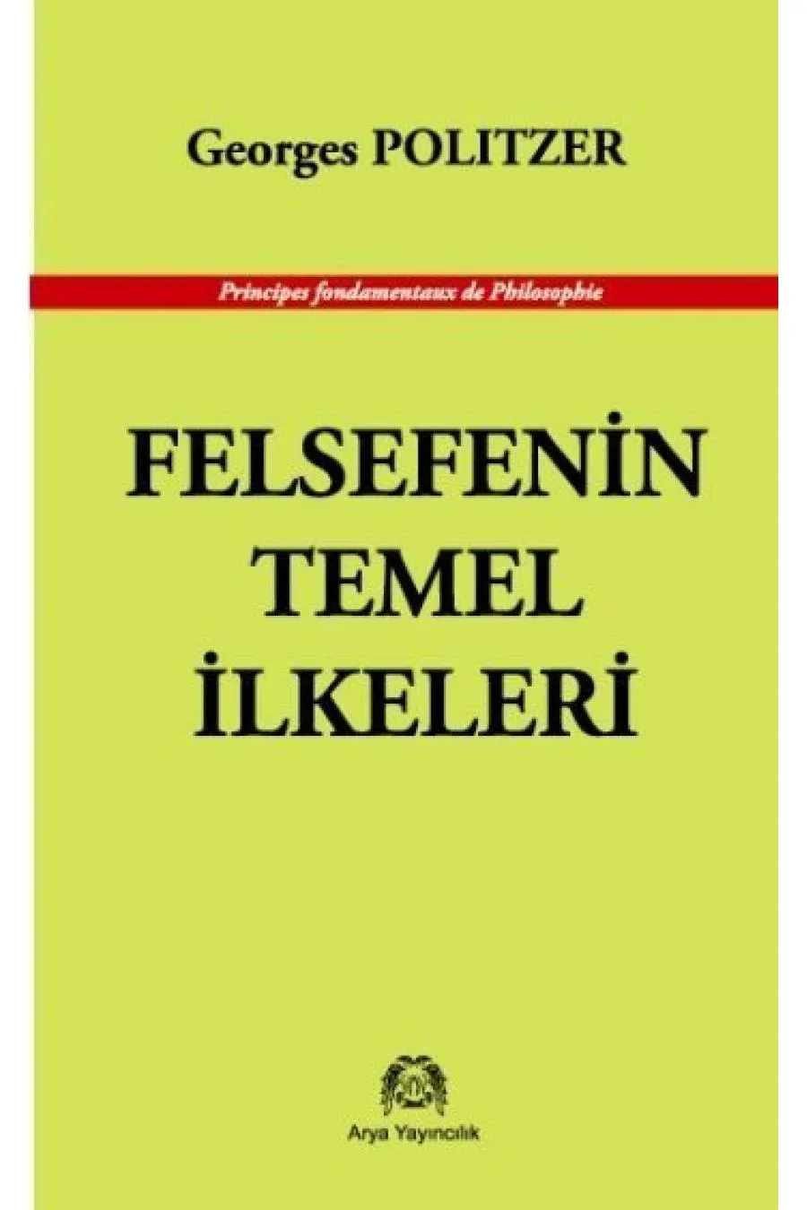 Felsefenin Temel İlkeleri  (4022)